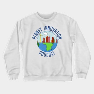 Planet Innovation Podcast Crewneck Sweatshirt